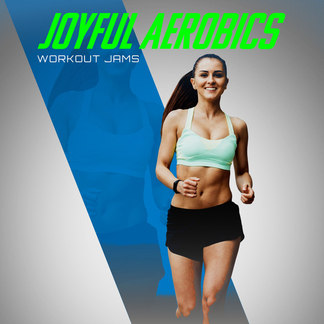 Joyful Aerobics - Album by Workout Jams | Spotify
