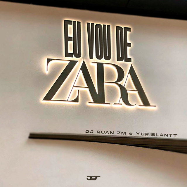 EU VOU DE ZARA
