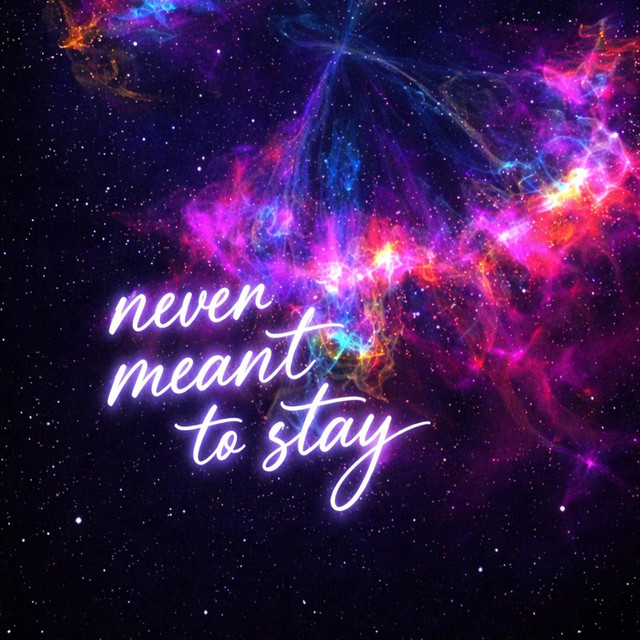 Never meant to stay - Single by AUMN | Spotify