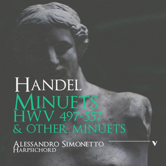 Handel: Minuets, HWV 497-557 & Other Minuets