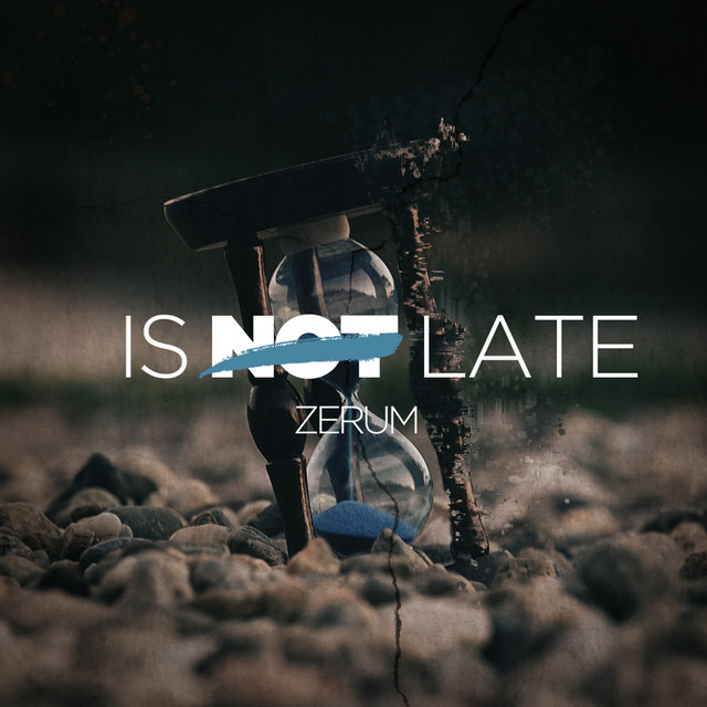 Is Not Late