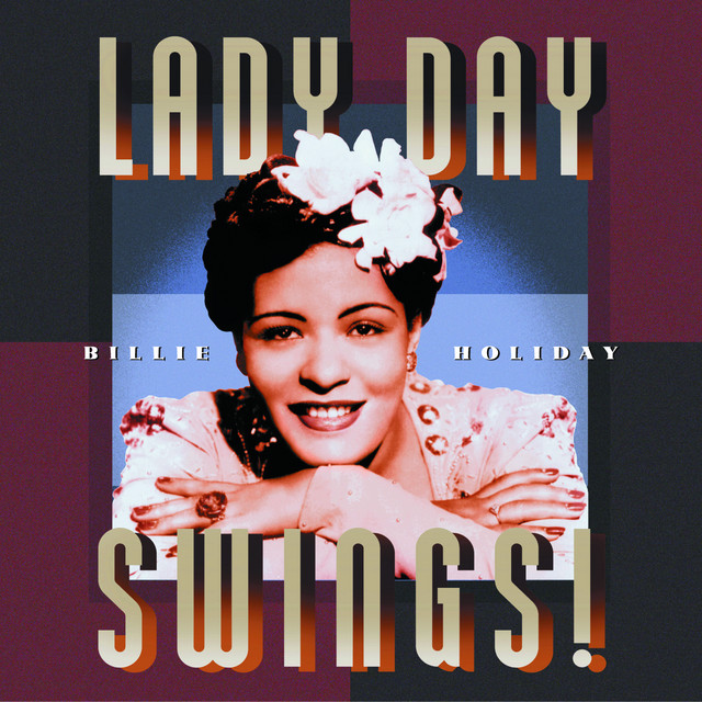 Lady Day Swings - Compilation by Billie Holiday | Spotify