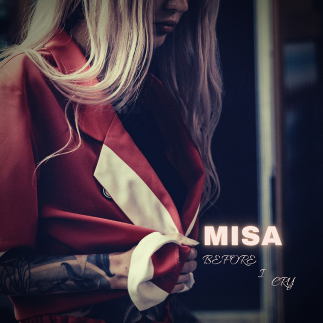 Before I Cry - Single by MISA | Spotify