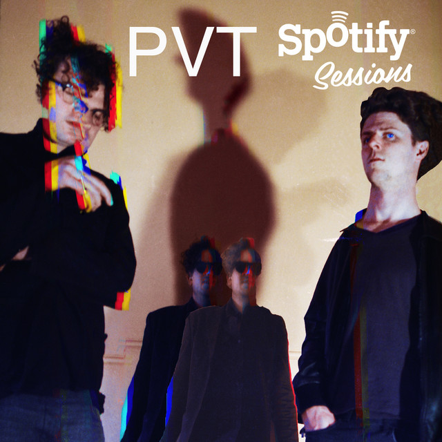 PVT Spotify Exclusive Session - Single by PVT | Spotify