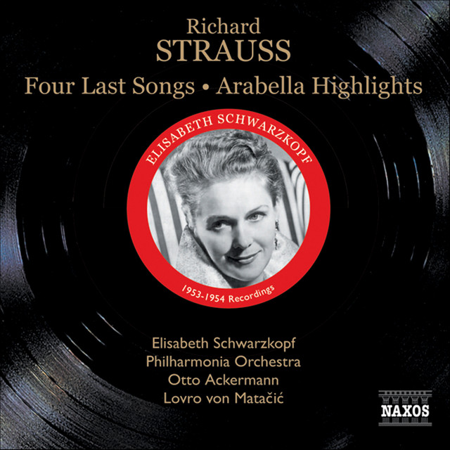 Strauss, R.: Four Last Songs / Arabella (Highlights) (Schwarzkopf, Ackermann, Matacic) (1953, 1954)