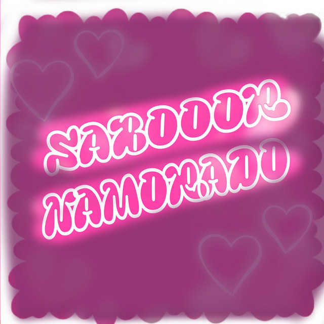 SABOOOR NAMORADO
