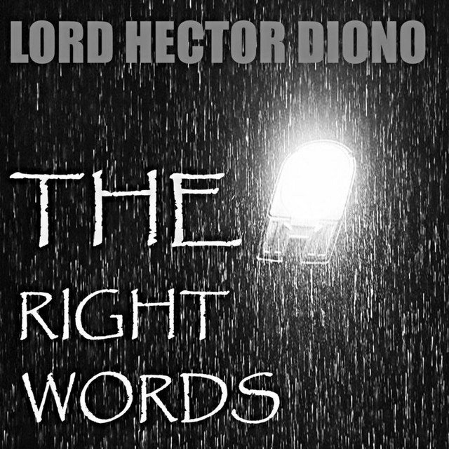The Right Words - Single by Lord Hector Diono | Spotify