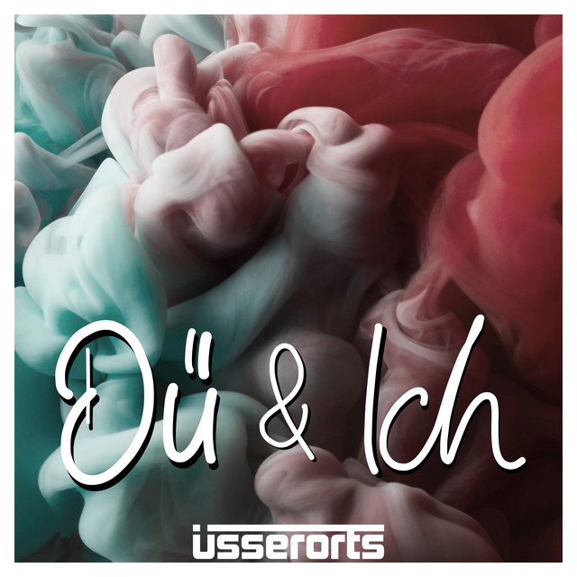 Album artwork for Dü & Ich by üsserorts