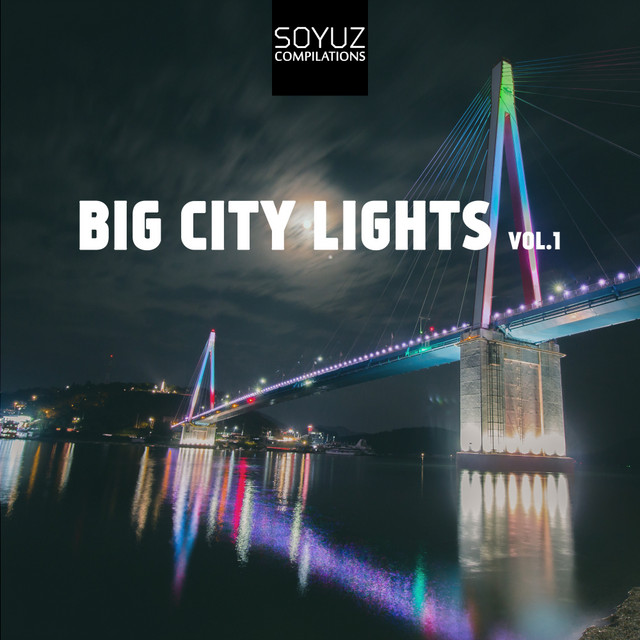 Big City Lights, Vol. 1 - Compilation by Various Artists | Spotify