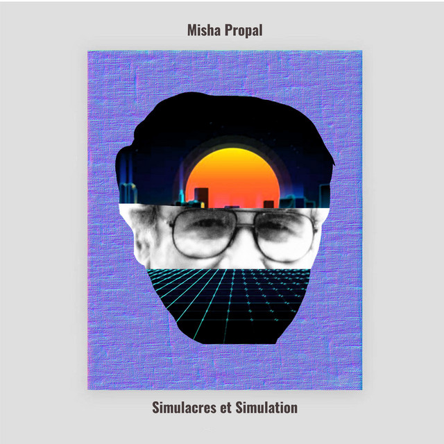 Обкладинка Misha Propal — Simulacres et Simulation (EP 2021)