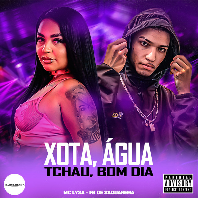 Xota, Água, Tchau, Bom Dia