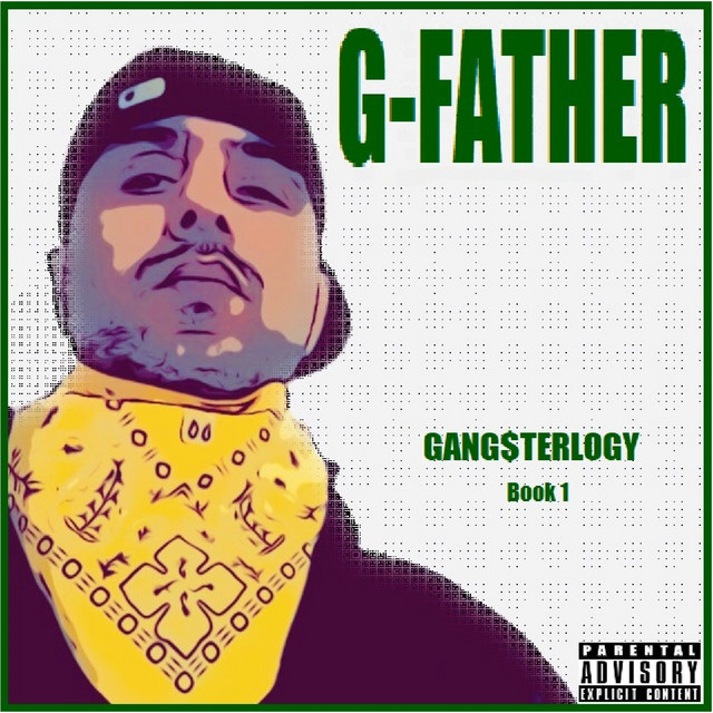 Gangsterlogy Book 1 - Album by G-Father | Spotify