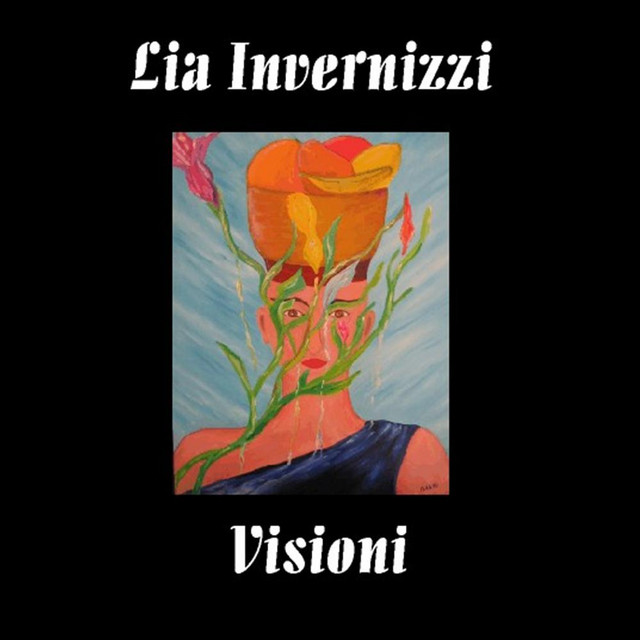 Visioni - Album by Lia Invernizzi | Spotify