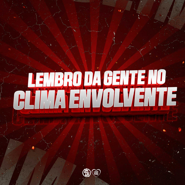 Lembro da Gente no Clima Envolvente