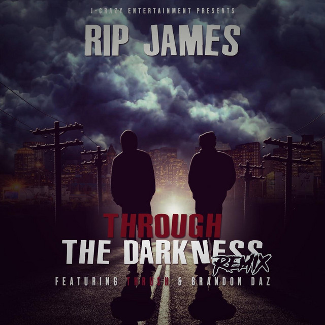 Through the Darkness (Remix) - Single by RIP JAMES | Spotify