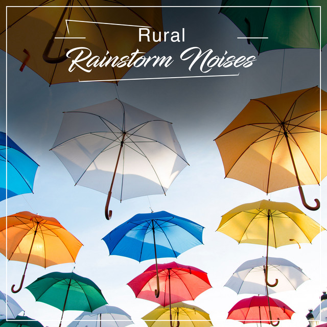 #1 Hour of Rural Rainstorm Noises cover art