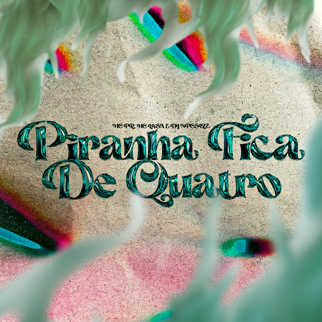 Piranha Fica de Quatro album image