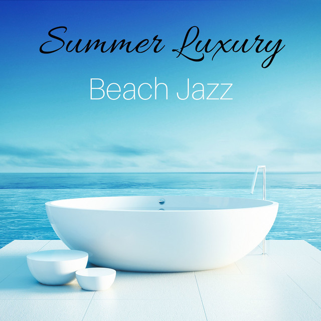 Summer Luxury Beach Jazz: Best Bossa Nova Songs 2020 cover art