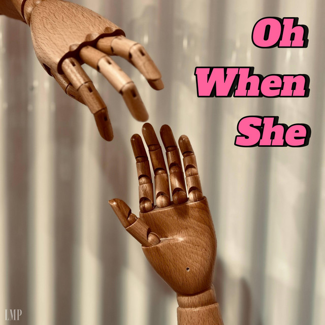 Oh When She cover art