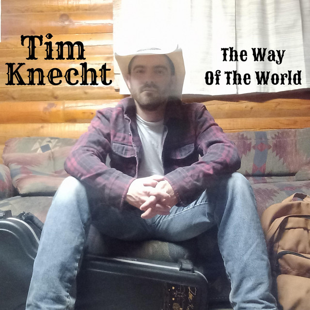 The Way of the World - Album by Tim Knecht | Spotify