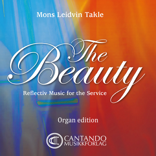 The Beauty - Reflective Music for the Service (Organ Edition)