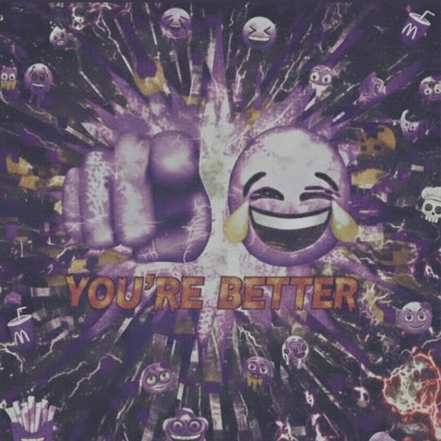 YOU'RE BETTER