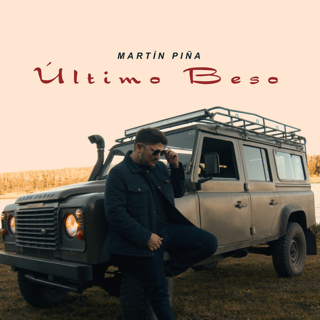 Último Beso - Single by Martín Piña | Spotify