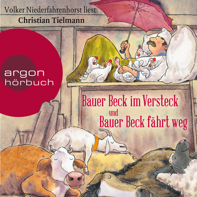 Bauer Beck im Versteck und Bauer Beck fährt weg (Ungekürzte Lesung) cover