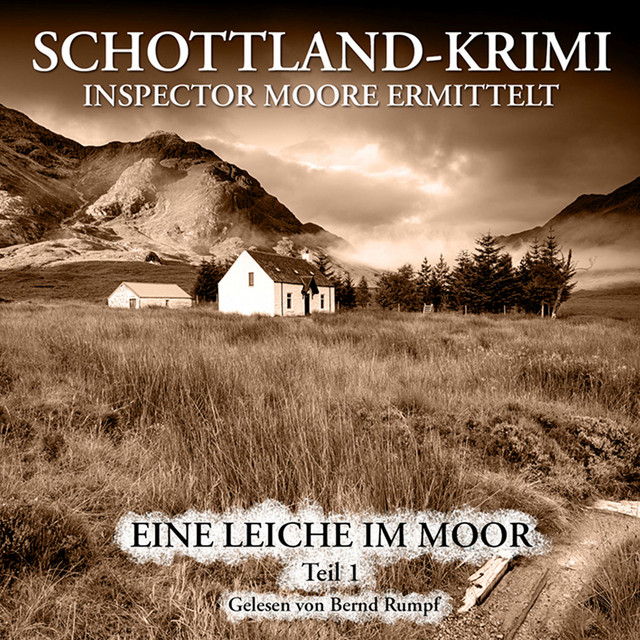 Folge 1: Inspector Moore ermittelt - Eine Leiche im Moor 1. Teil cover art