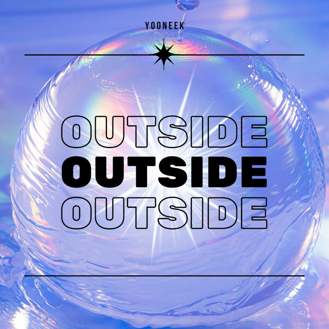 Outside - Single by Yooneek | Spotify