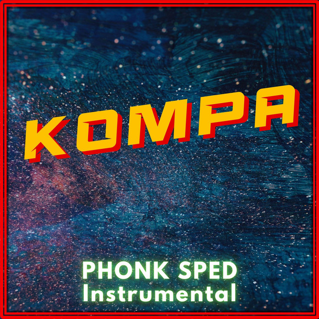 Kompa - Phonk Sped Instrumental