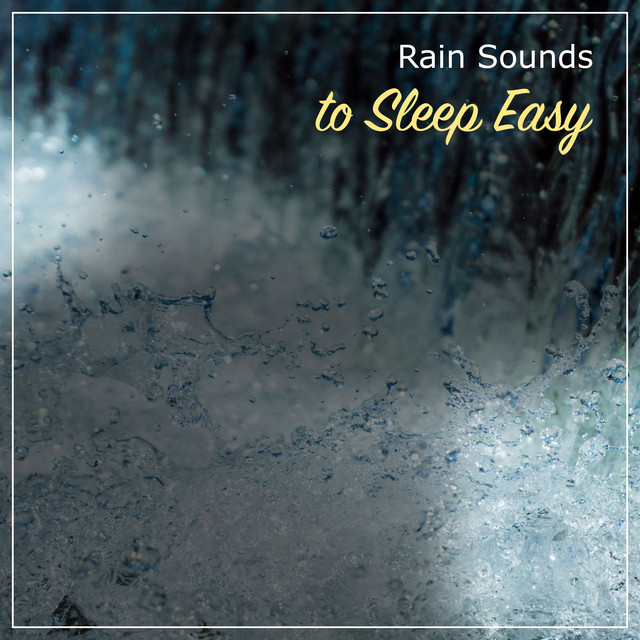 20 Background Rain Sounds to Sleep Easy