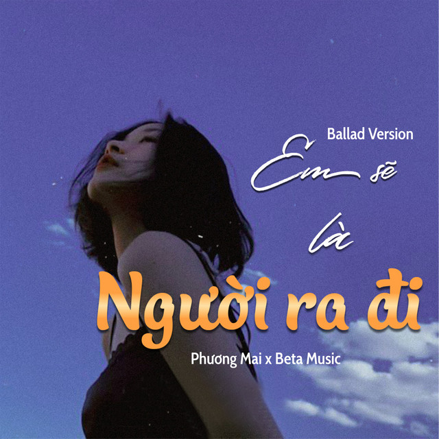 Em Sẽ Là Người Ra Đi (Ballad) cover