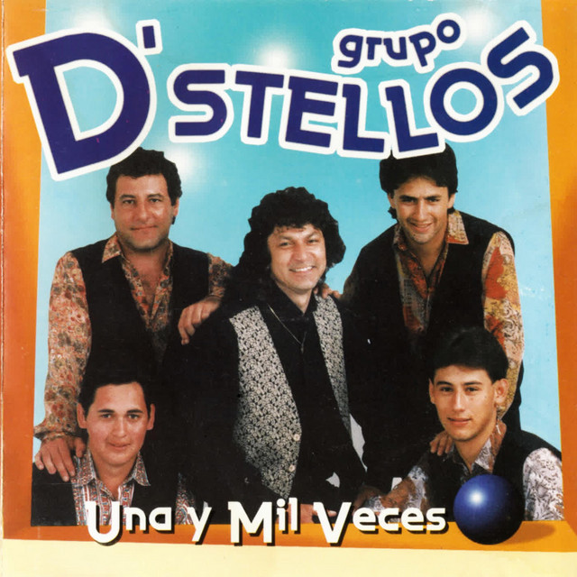 Una y Mil Veces - Album by Grupo D´stellos | Spotify