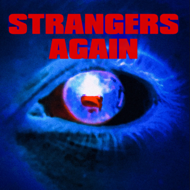 STRANGERS AGAIN