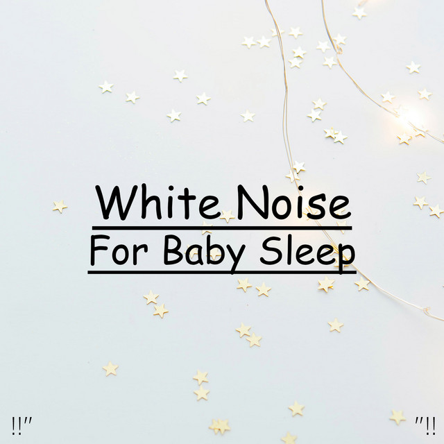 White Noise For Baby Sleep cover art