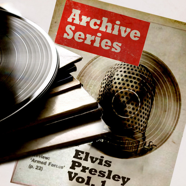 Archive Series - Elvis Presley, Vol. 1 ‑「コンピレーション」by