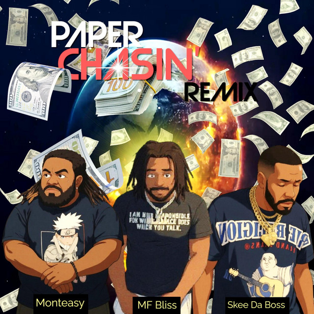 Paper Chasin' - Remix