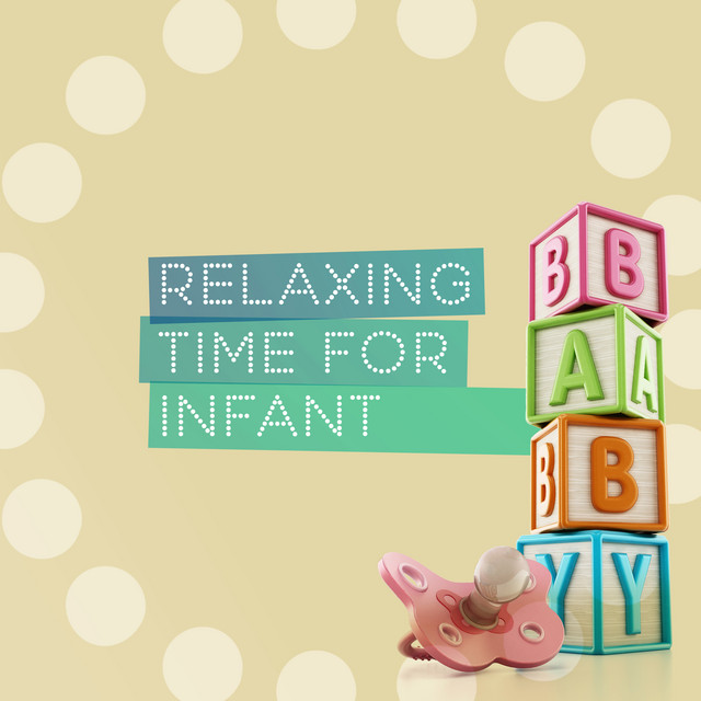 Relaxation Time for Infant - Album by Baby Rest | Spotify