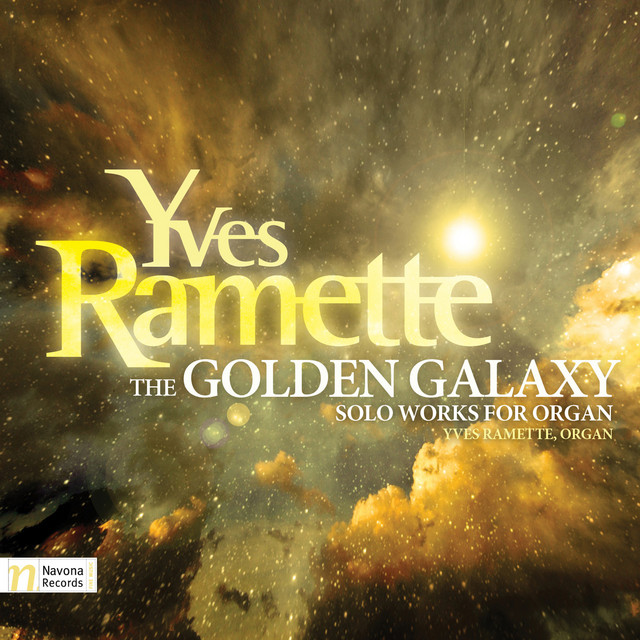 Yves Ramette: The Golden Galaxy