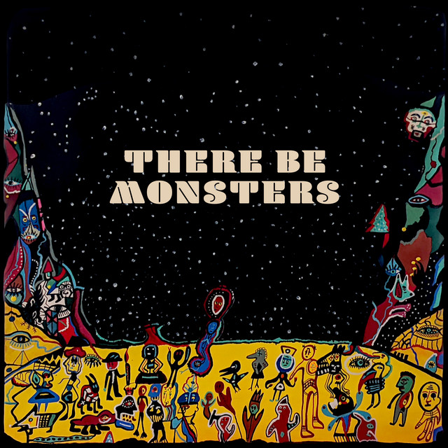 There Be Monsters cover art