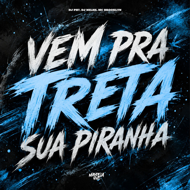 Vem pra Treta sua Piranha