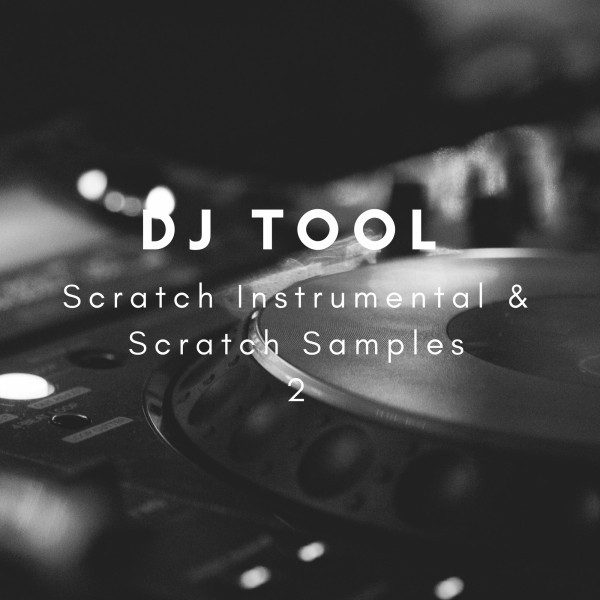 Scratch Samples & Instrumental - Single by DJ Tool | Spotify