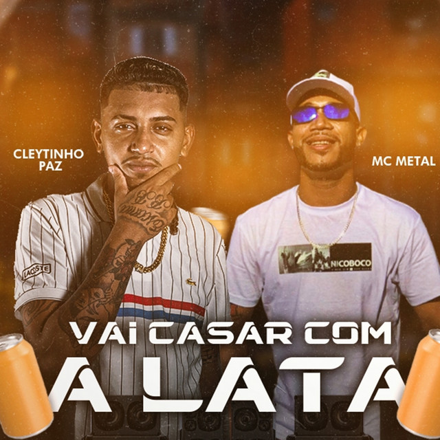 Vai Casar Com a Lata