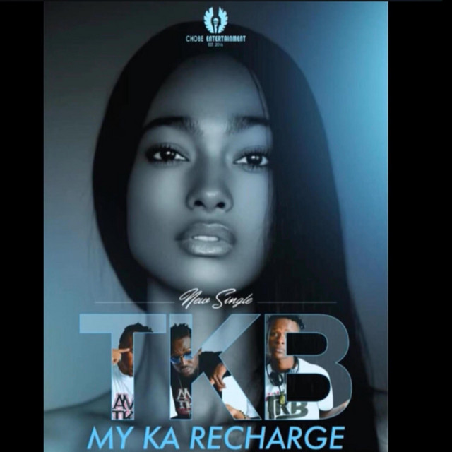 Tkb my ka recharger - Single by Tkb namibia | Spotify