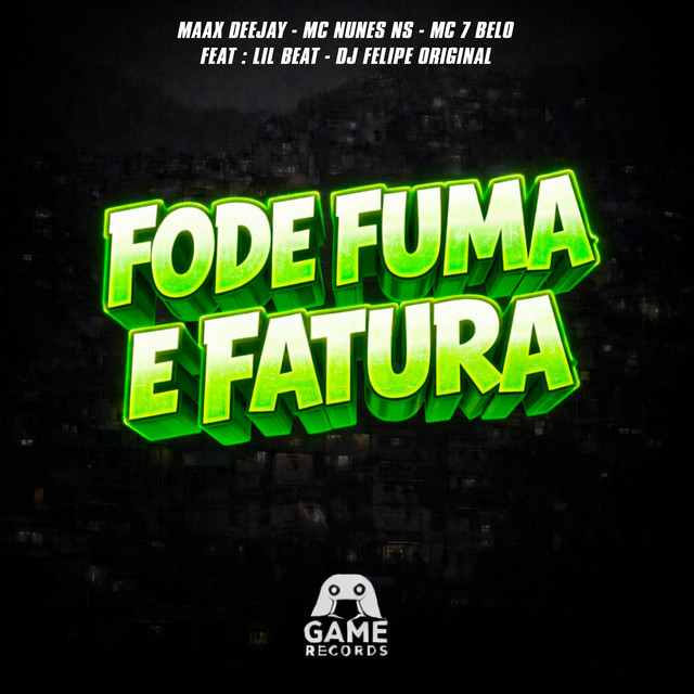 FODE FUMA E FATURA