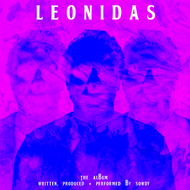 Leonidas - Album by Sowdy | Spotify