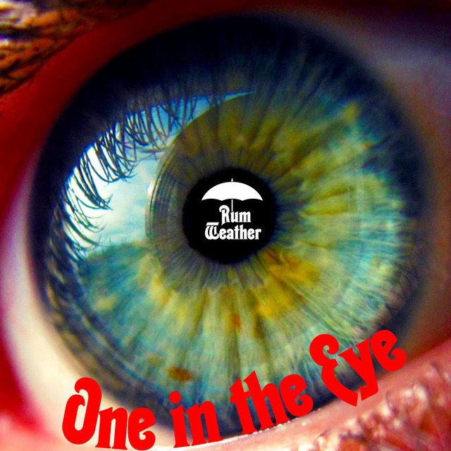 One In The Eye - Single by Rum Weather | Spotify