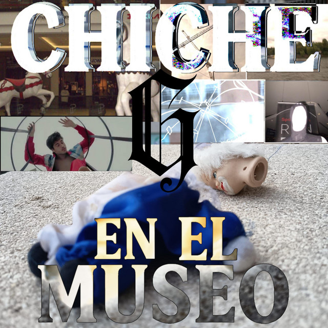 CHICHE en el Museo