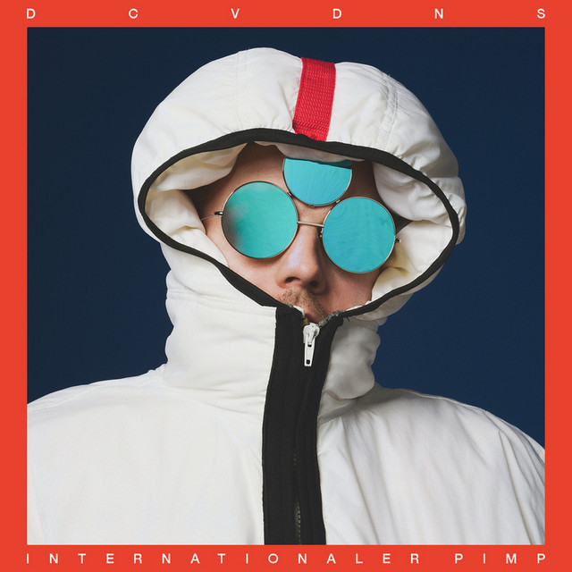 Internationaler Pimp - Single by DCVDNS | Spotify